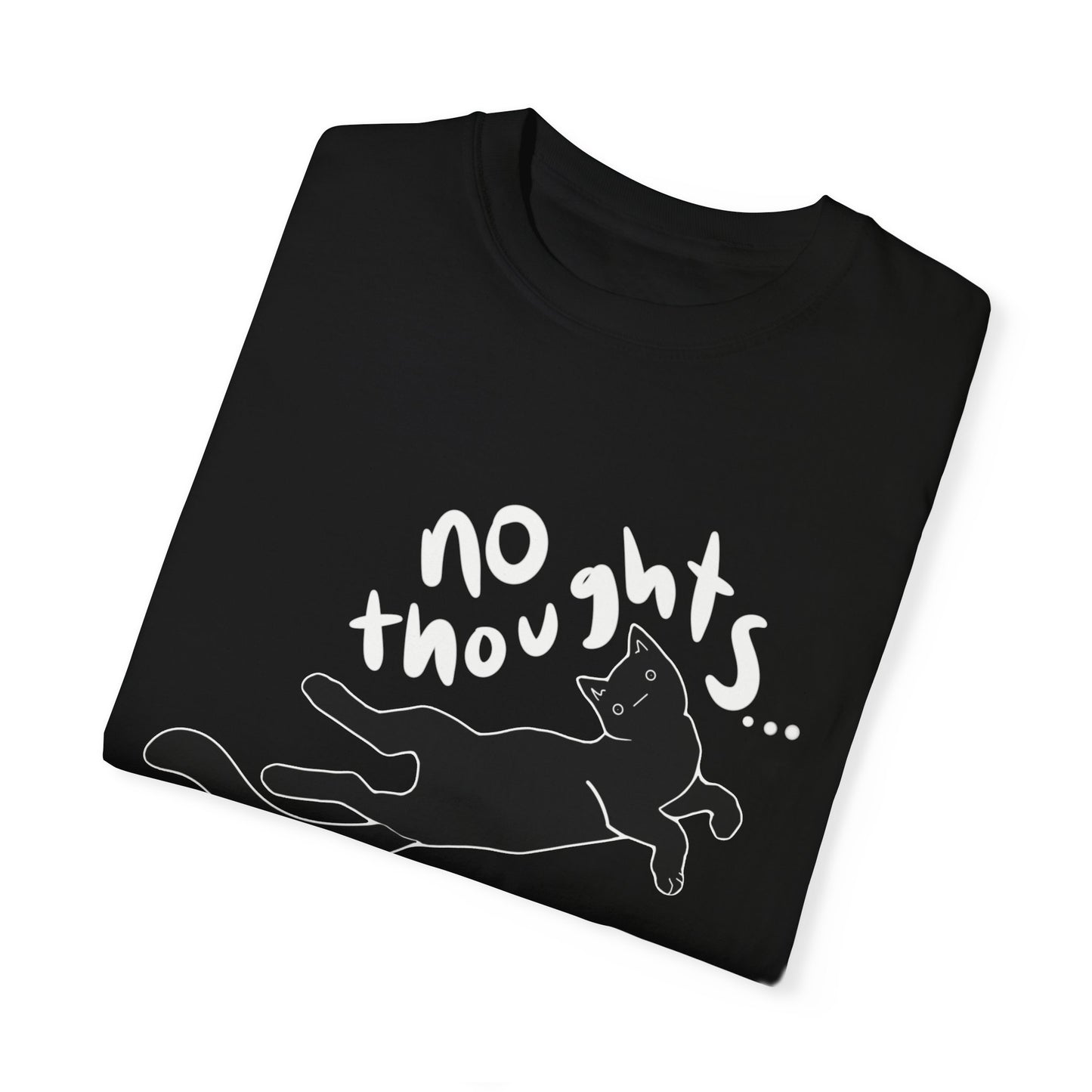 No Thoughts T-Shirt