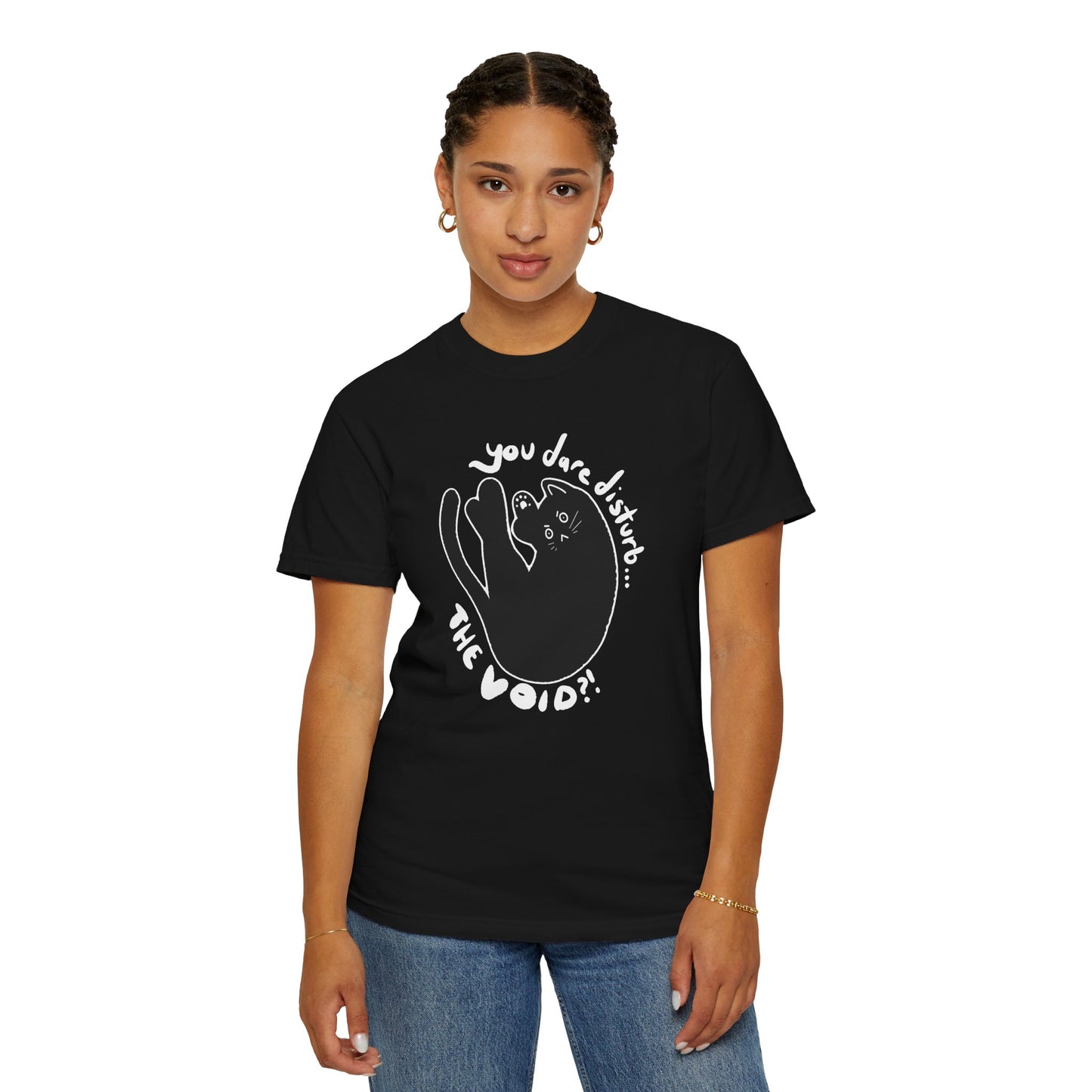 You Dare Disturb The Void Cat T-Shirt