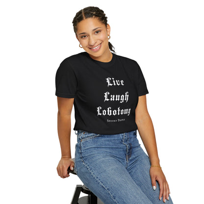 Live Laugh Lobotomy T-Shirt