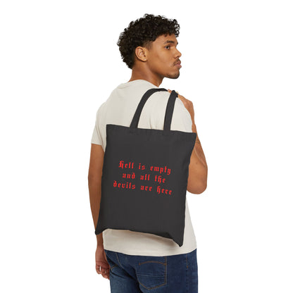 Hell is empty and all the devils are here Shakespeare Cotton Canvas Tote Bag