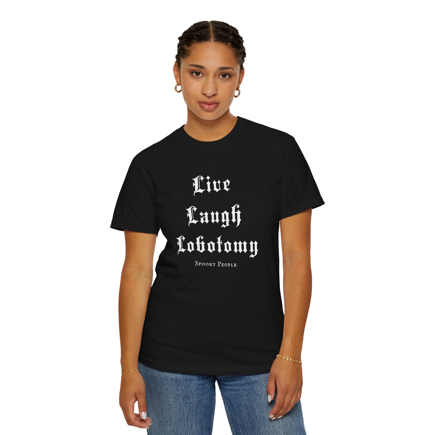 Live Laugh Lobotomy T-Shirt