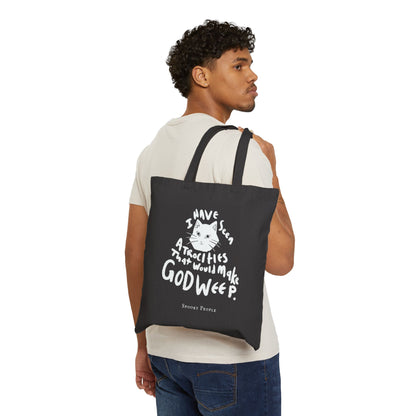 I have seen atrocities that would make God weep Cat Cotton Canvas Tote Bag