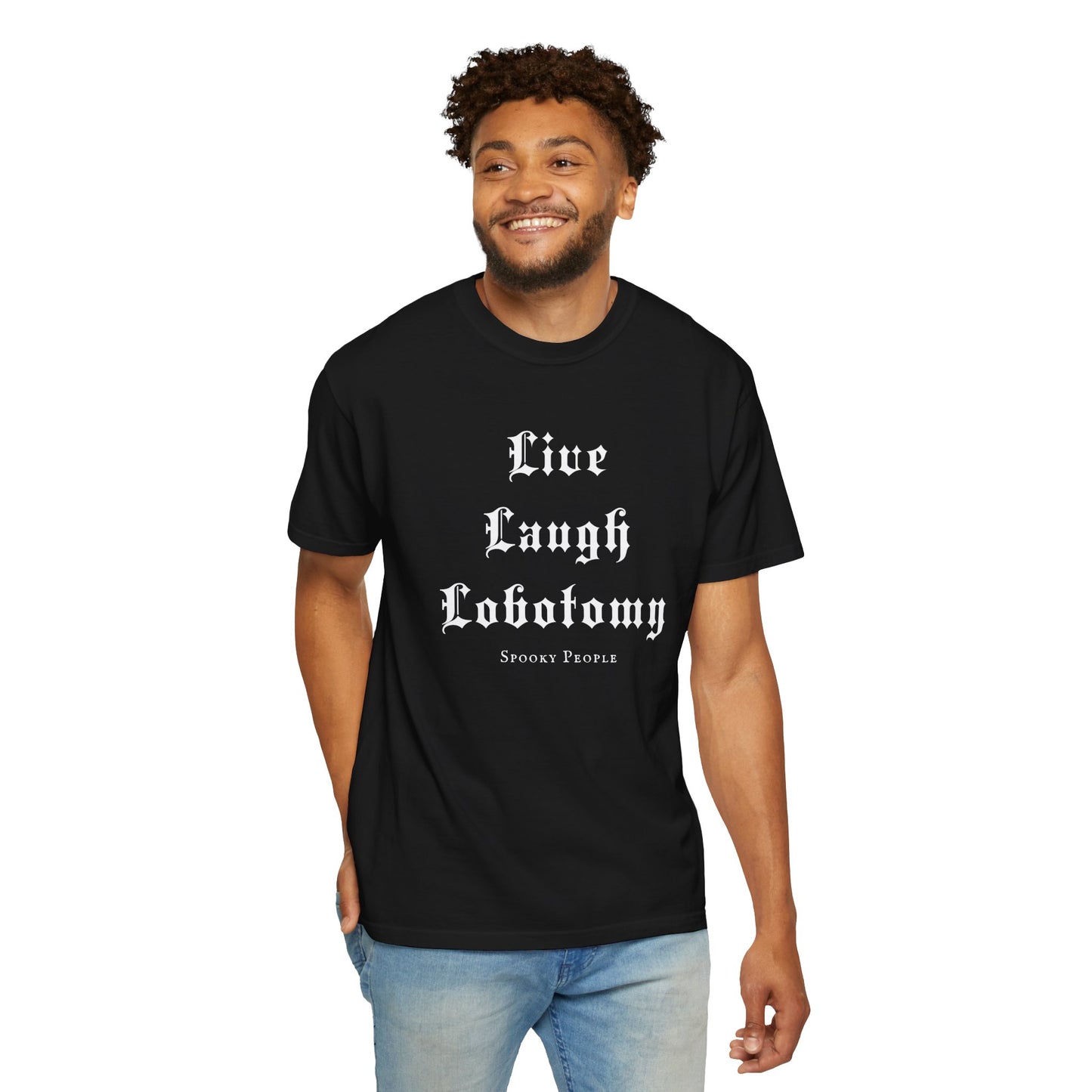 Live Laugh Lobotomy T-Shirt